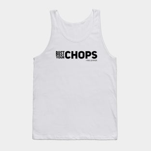 Bust your chops Kris Jenner Tank Top